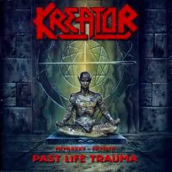 Kreator : Past Life Trauma